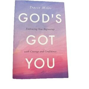 God's Got You: Embracing New Beginnings with Courage and Confidence